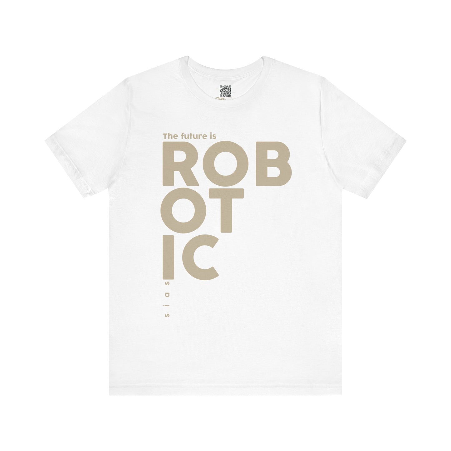 The Future Is Robotic T-Shirt